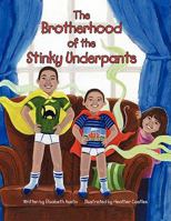 The Brotherhood of the Stinky Underpants 1436315883 Book Cover