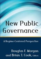 New Public Governance: A Regime-Centered Perspective 0765641003 Book Cover