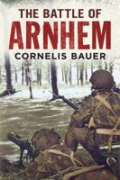 The Battle of Arnhem 0890835381 Book Cover