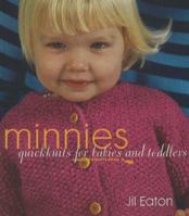 Minnies: QuickKnits for Babies and Toddlers (Minnowknits Books) 1933308095 Book Cover