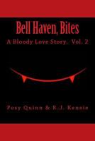 Bell Haven, Bites: A Bloody Love Story. 1519357990 Book Cover