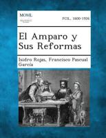 El Amparo y Sus Reformas 1287362583 Book Cover
