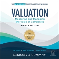 Valuation, 8th Edition: Measuring and Managing the Value of Companies B0H27B911R Book Cover
