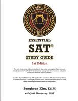 Pittsburgh Prep Essential SAT Study Guide 1st Edition: The Most Comprehensive and Versatile SAT Study Guide on the Planet 1723181080 Book Cover