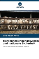 Tierkennzeichnungssystem und nationale Sicherheit (German Edition) 6630372050 Book Cover