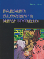 Farmer Gloomy's New Hybrid 1550223941 Book Cover