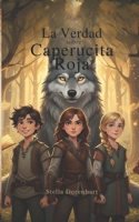 La Verdad sobre Caperucita Roja: Rompe Cuentos - Libro 1 (Spanish Edition) B0G3LHKST3 Book Cover