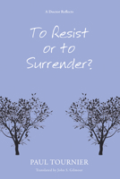 To Resist or to Surrender? 0804236631 Book Cover