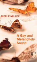 A Gay and Melancholy Sound 1612182976 Book Cover