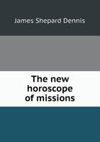 The New Horoscope of Missions 0548704104 Book Cover