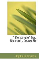 A Memorial of Rev. Warren H. Cudworth 0469355212 Book Cover