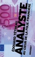 Analyste: Au Coeur De La Folie Financière 2246676614 Book Cover