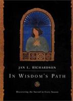In Wisdom's Path: Discovering the Sacred in Every Season 0829813241 Book Cover