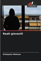 Reati giovanili (Italian Edition) 6207932927 Book Cover