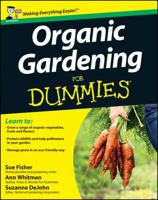 Organic Gardening for Dummies 1119977061 Book Cover