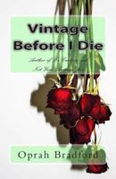 Vintage Before I Die 1481026135 Book Cover
