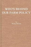 Who's Behind Our Farm Policy?: 1258714566 Book Cover