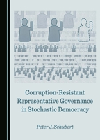 Corruption-Resistant Representative Governance in Stochastic Democracy 1036402169 Book Cover