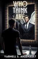Who u Think u Are: 1st Edition 1069413100 Book Cover