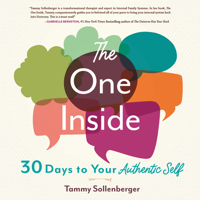 The One Inside: 30 Days to Your Authentic Self 0967688752 Book Cover