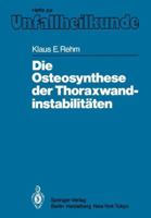 Die Osteosynthese Der Thoraxwandinstabilitaten 3540159320 Book Cover