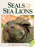 Seals and Sea Lions: An Affectionate Portrait 091830315X Book Cover