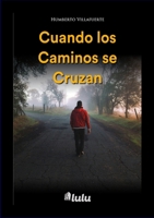 Cuando los Caminos se Cruzan 1257108905 Book Cover
