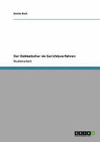 Der Dolmetscher im Gerichtsverfahren 3640227522 Book Cover