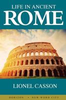 Life in Ancient Rome 154035685X Book Cover