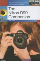The Nikon D90 Companion 0596159870 Book Cover