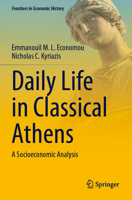 Daily Life in Classical Athens: A Socioeconomic Analysis 3031585402 Book Cover