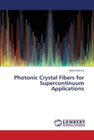Photonic Crystal Fibers for Supercontinuum Applications 6203581380 Book Cover