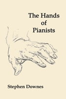 The Hands of Pianists 1947917730 Book Cover