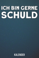 Ich bin gerne Schuld: Kalender 2020 A5 1 Woche 2 Seiten - 110 Seiten Wochenplaner 1656695456 Book Cover