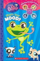 Littlest Pet Shop: What's Your Mood? 0545079063 Book Cover