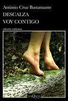 Descalza Voy Contigo / Barefoot I'm Going with You 6073909160 Book Cover