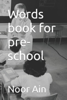 Words book for pre-school B0C6BM4GYF Book Cover