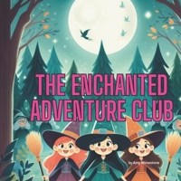 The Enchanted Adventure Club B0GJRQ7CWT Book Cover