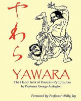 Yawara: The Hand Arts of Danzan-Ryu Jujutsu 1453734988 Book Cover