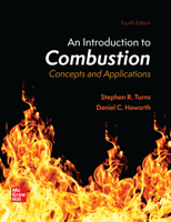 Loose Leaf for an Introduction to Combustion: Concepts and Applications 1260588858 Book Cover