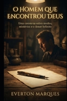 O Homem que Encontrou Deus (Portuguese Edition) B0GYZ512R3 Book Cover