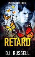 Retard: A Dark Psychological Thriller B08T46YDQS Book Cover