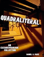 Quadraliteral: Excruciverbiage® Volumes I - IV in a single collection 1950035107 Book Cover