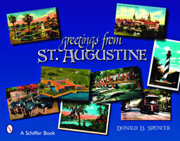 Greetings from St. Augustine (Greetings From... 0764328026 Book Cover