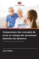 Comparaison des concepts de prise en charge des personnes atteintes de démence 6202371919 Book Cover
