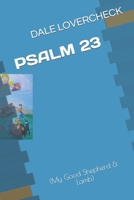 PSALM 23: (My Good Shepherd & Lamb) B09RQ8V8B3 Book Cover