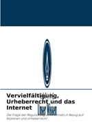 Vervielfältigung, Urheberrecht und das Internet 6202907320 Book Cover