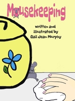 Mousekeeping B0H6ND6KN3 Book Cover