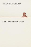 Die Zwei Und Die Dame (Detektiv Asbj�rn Krag) - Vollst�ndige Deutsche Ausgabe 802686011X Book Cover