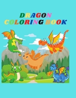 Dragon Coloring Book: A Beautiful Dragon Coloring Book For kids B08YQCMG9T Book Cover